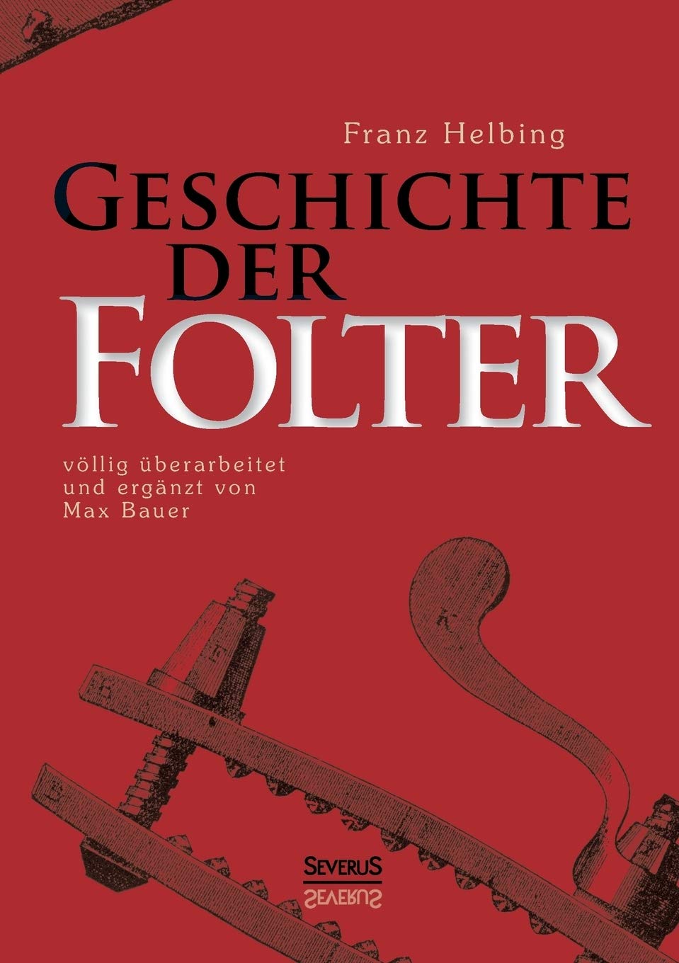 Geschichte der Folter Politics & History books