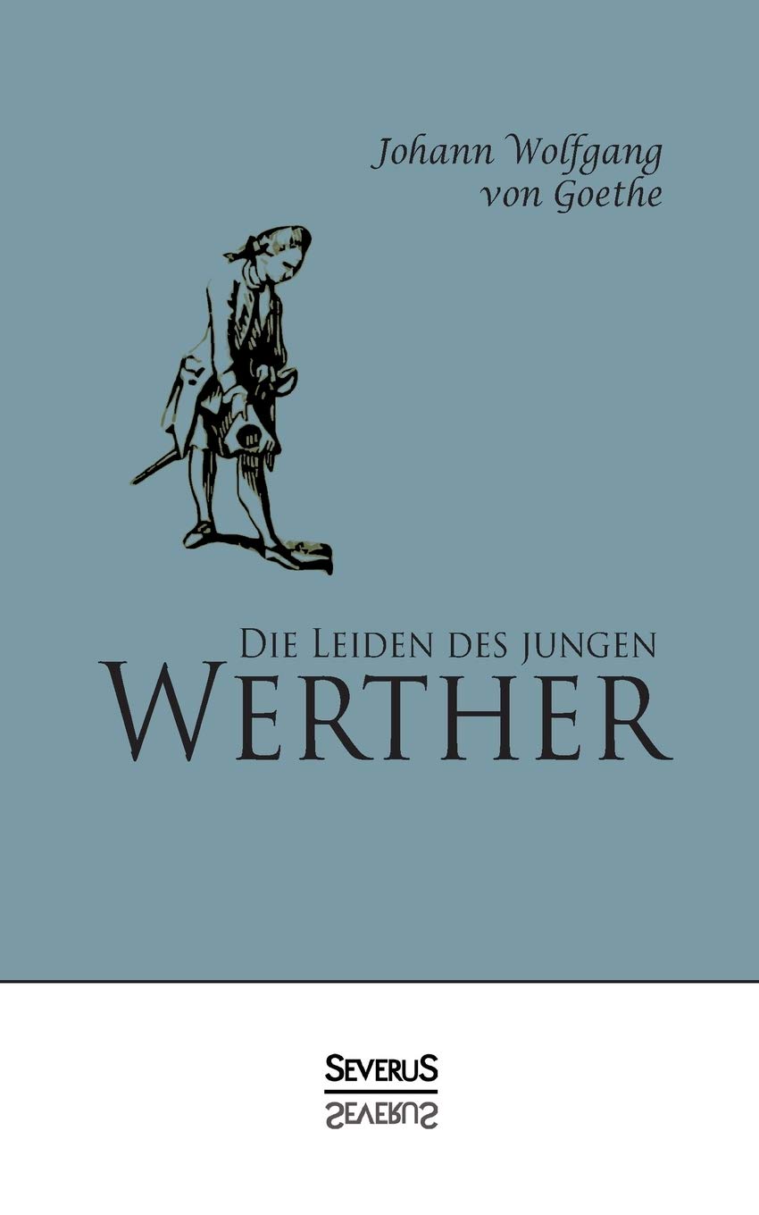 Die Leiden des jungen Werther Drama
