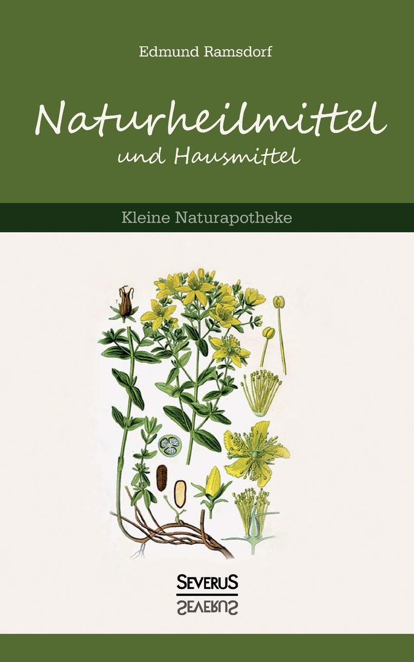 Naturheilmittel und Hausmittel: Kleine Naturapotheke Medicine