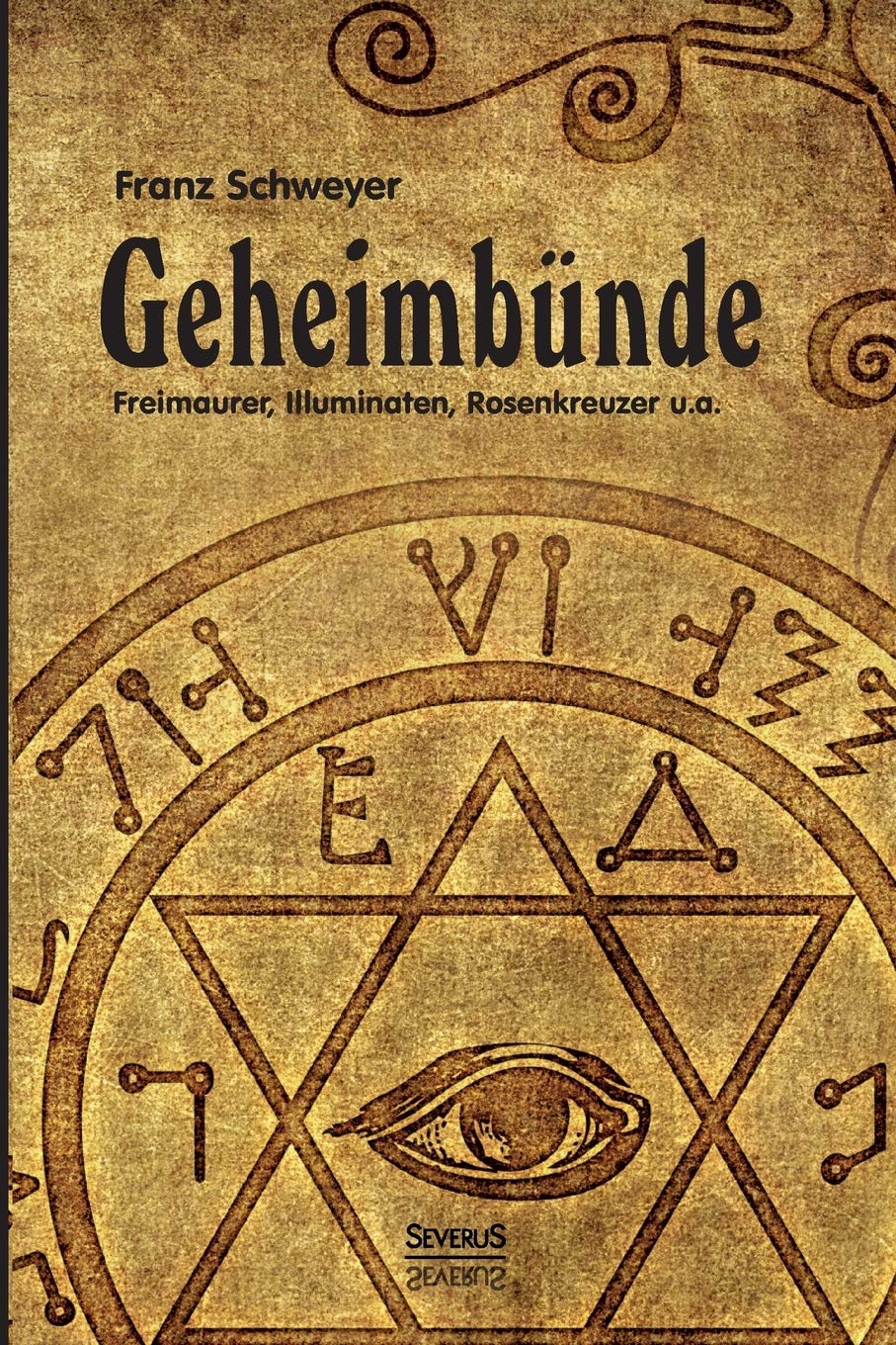 Geheimbünde - Freimaurer, Illuminaten, Rosenkreuzer u.a. Law
