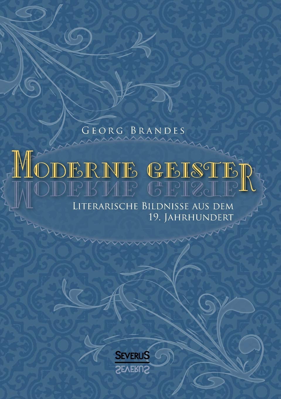 Moderne Geister: Literarische Bildnisse aus dem 19. Jahrhundert Art & Literature