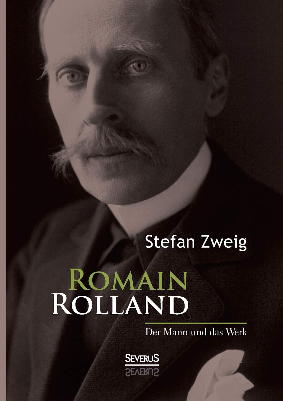 Romain Rolland: Der Mann und das Werk Personalities
