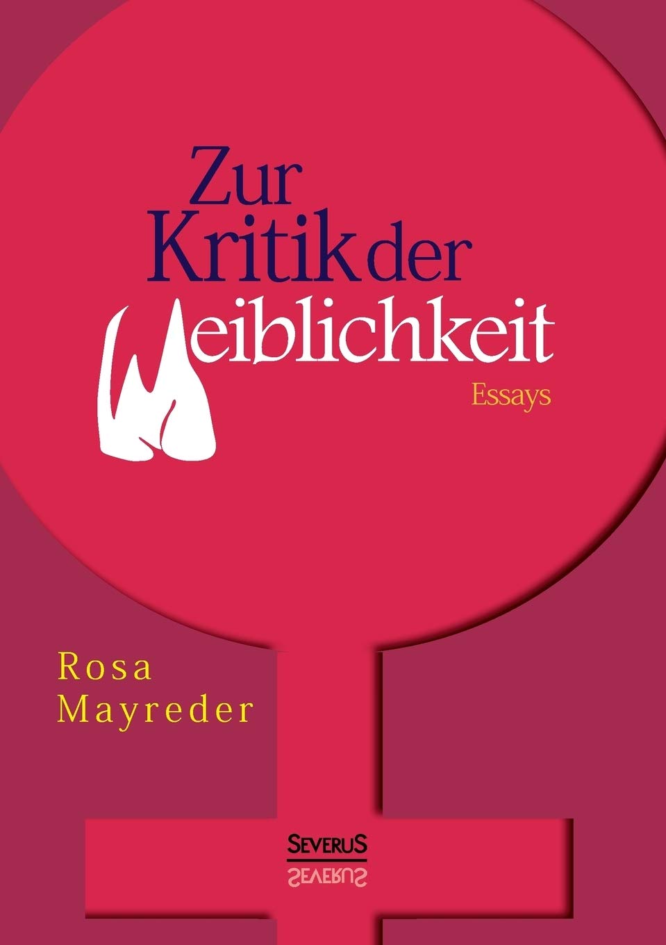 Zur Kritik der Weiblichkeit. Essays Social Sciences