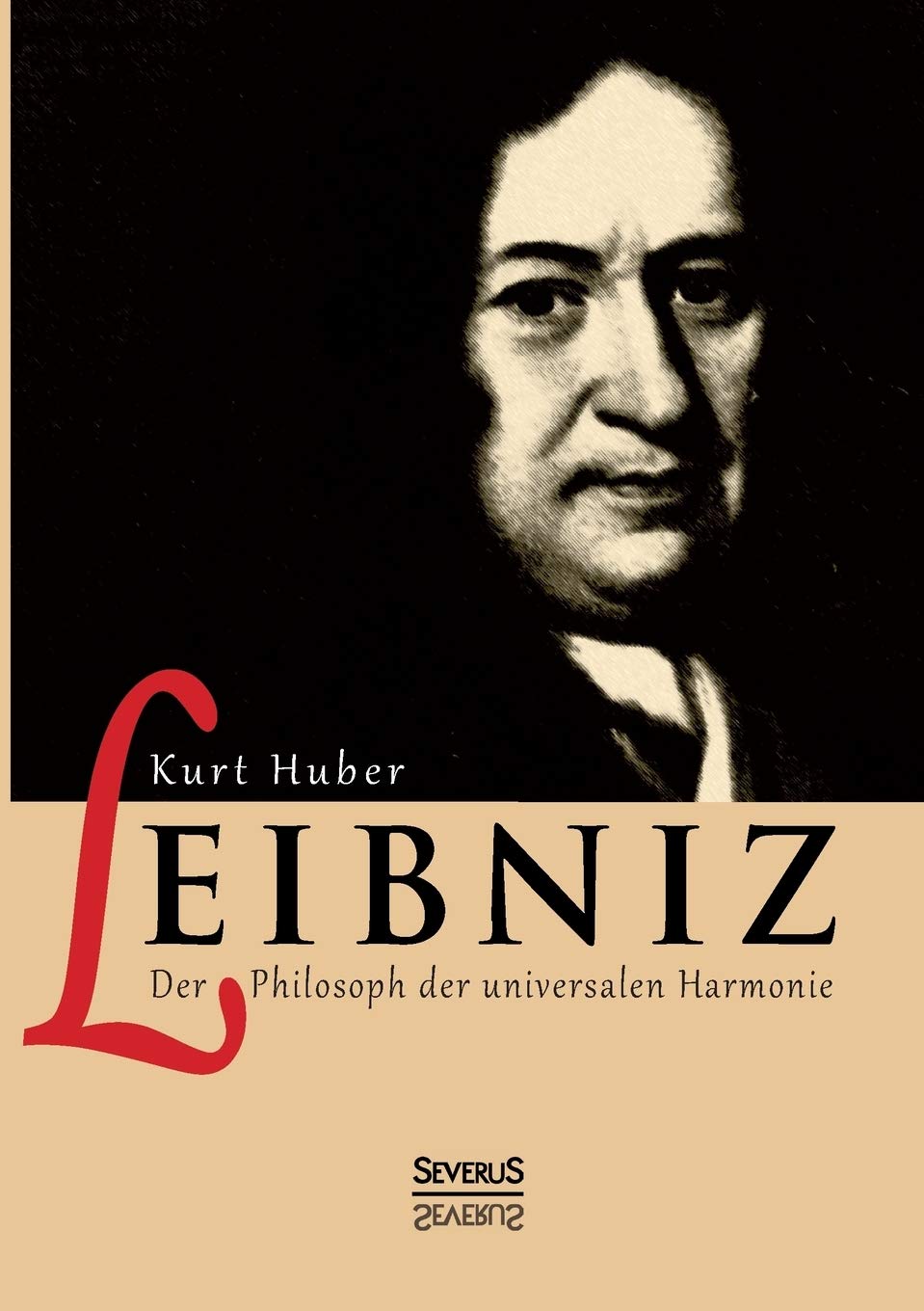 Leibniz: Der Philosoph der universalen Harmonie Philosophy