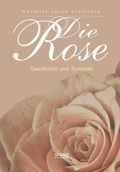 Die Rose: Geschichte und Symbolik Social Sciences