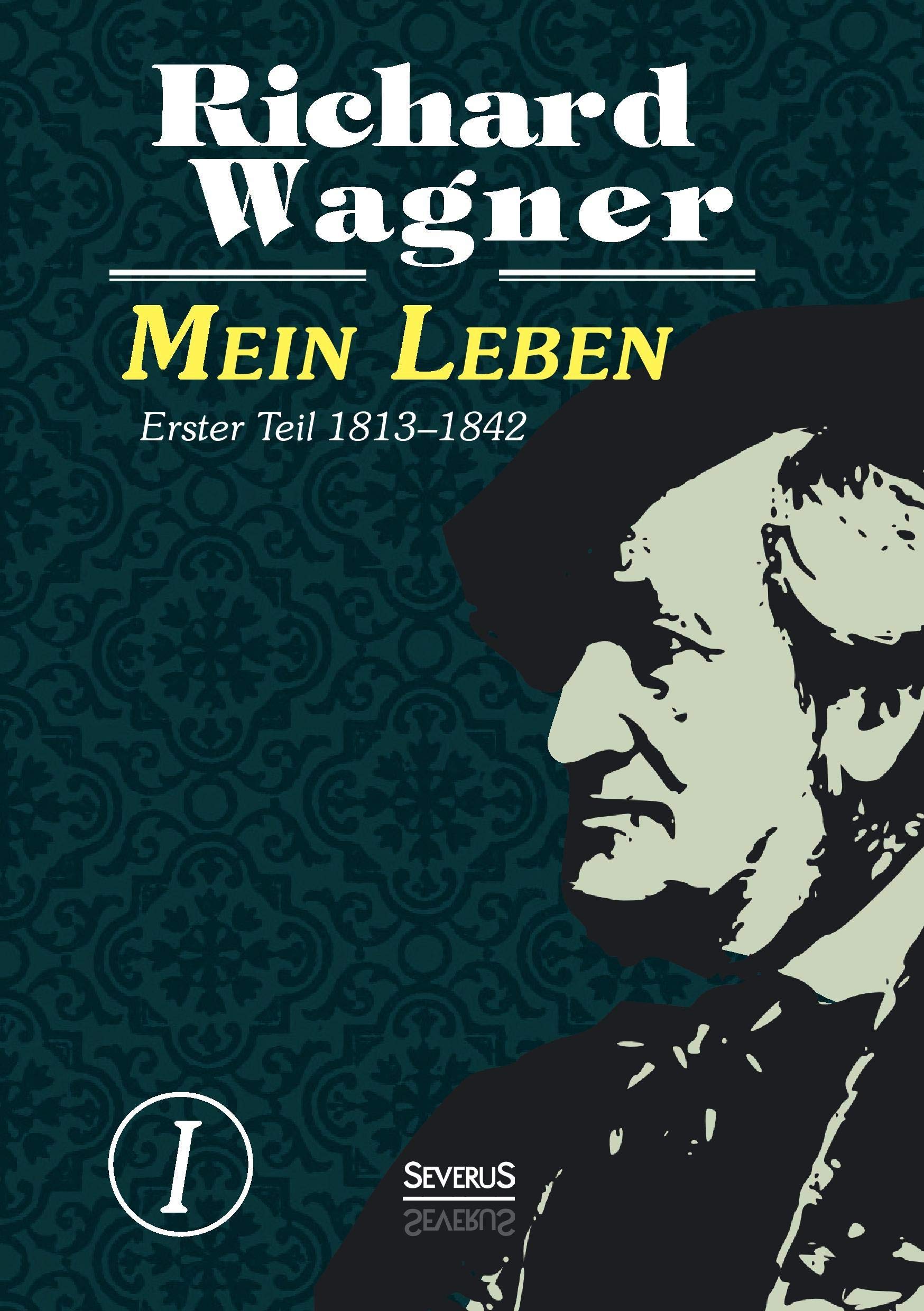Mein Leben. Autobiografie in vier Bänden. Vier Bände in einem Band: Autobiographie Art & Literature