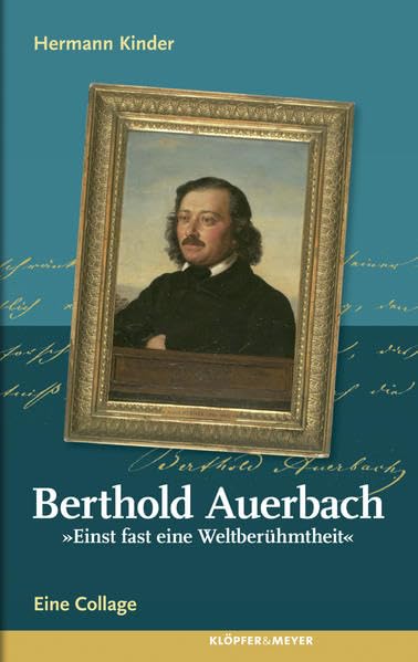 Berthold Auerbach. "Einst fast eine Weltberühmtheit" Contemporary literature
