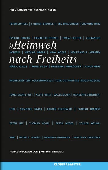Heimweh nach Freiheit - Resonanzen auf Hermann Hesse Essays & Short Stories