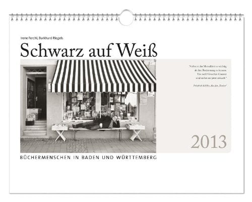 Literaturkalender »Schwarz auf Wei߫: Büchermenschen in Baden und Württemberg 2013 Calendars