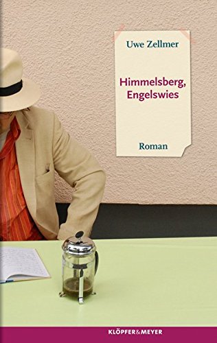 Himmelsberg, Engelswies: Roman Contemporary literature