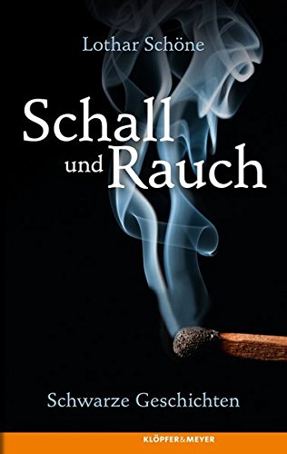Schall und Rauch Essays & Short Stories