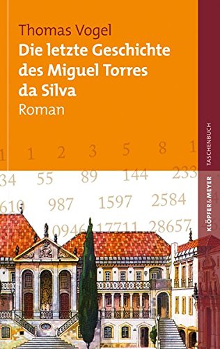 Die letzte Geschichte des Miguel Torres da Silva: Roman Contemporary literature