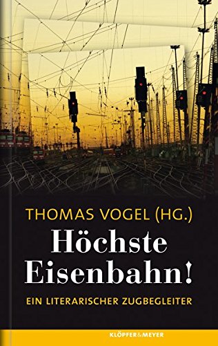 Höchste Eisenbahn! Essays & Short Stories
