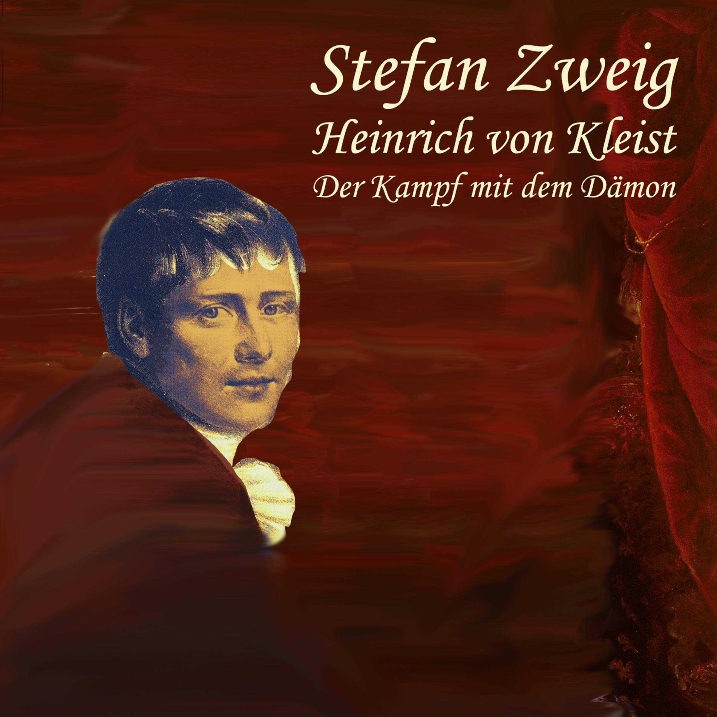 Heinrich von Kleist: Der Kampf mit dem Dämon Contemporary literature