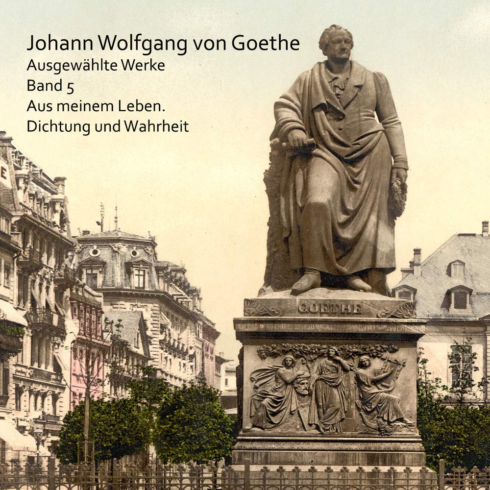Aus meinem Leben. Dichtung und Wahrheit cd