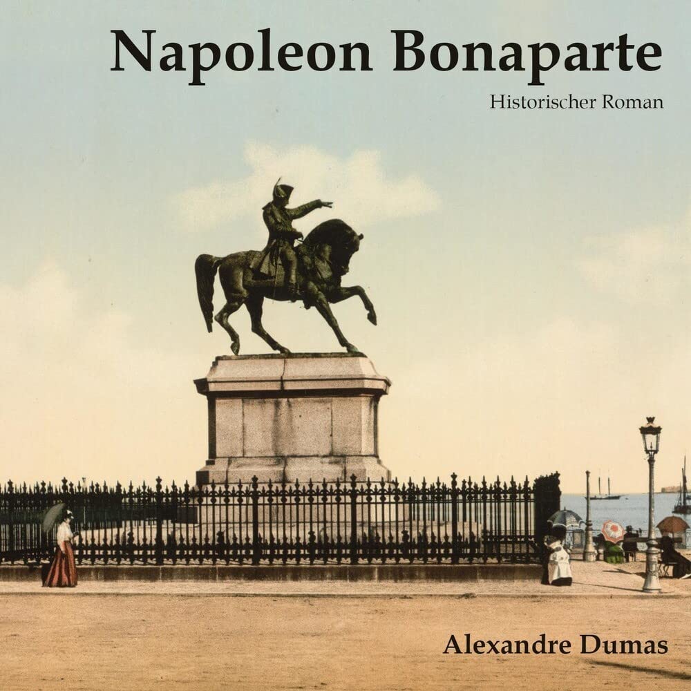 Napoleon Bonaparte: Historischer Roman Contemporary literature