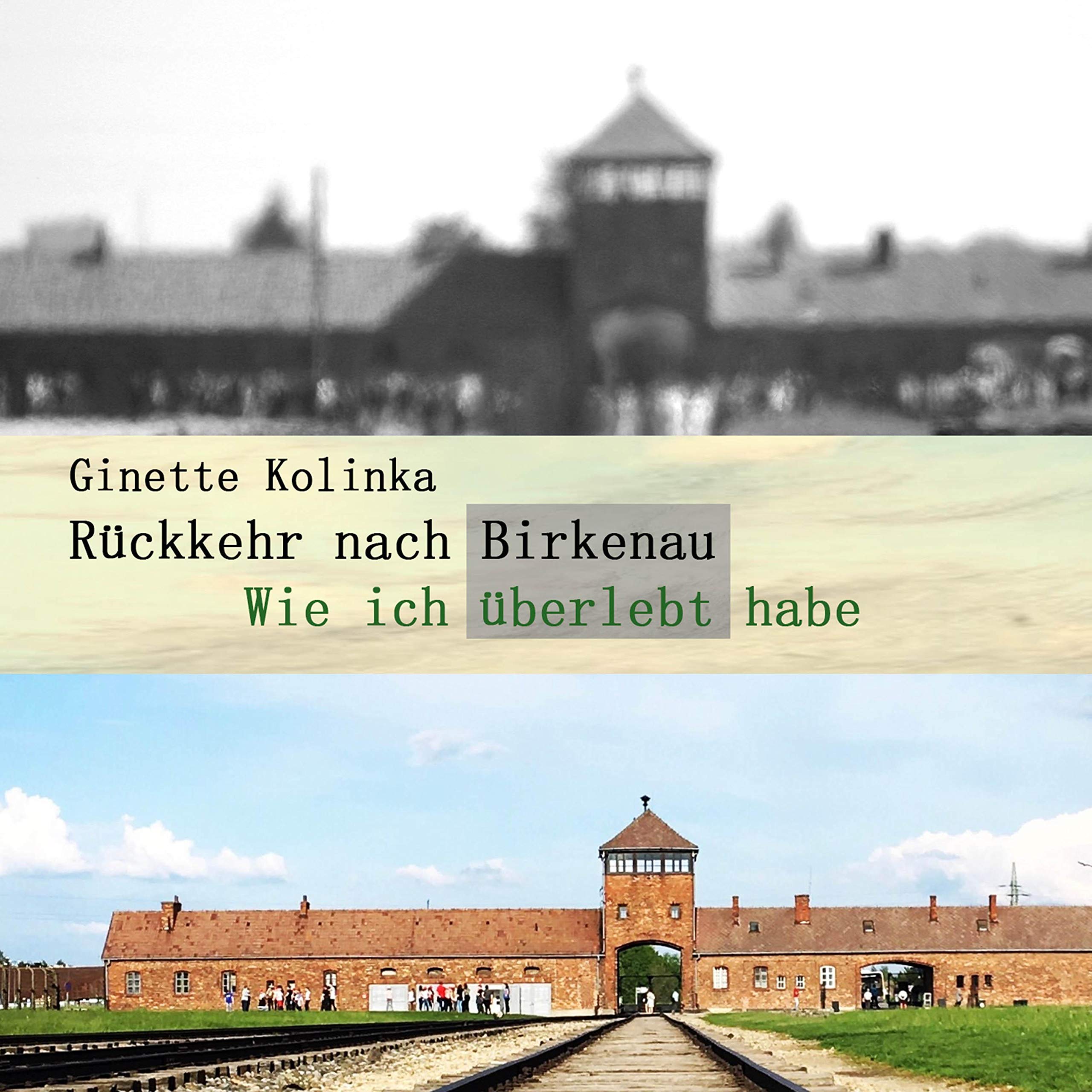Rückkehr nach Birkenau: Wie ich überlebt habe Social Sciences