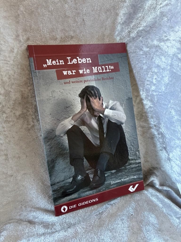 Mein Leben war wie Müll!: ... und weitere persönliche Berichte Religion & Esotericism