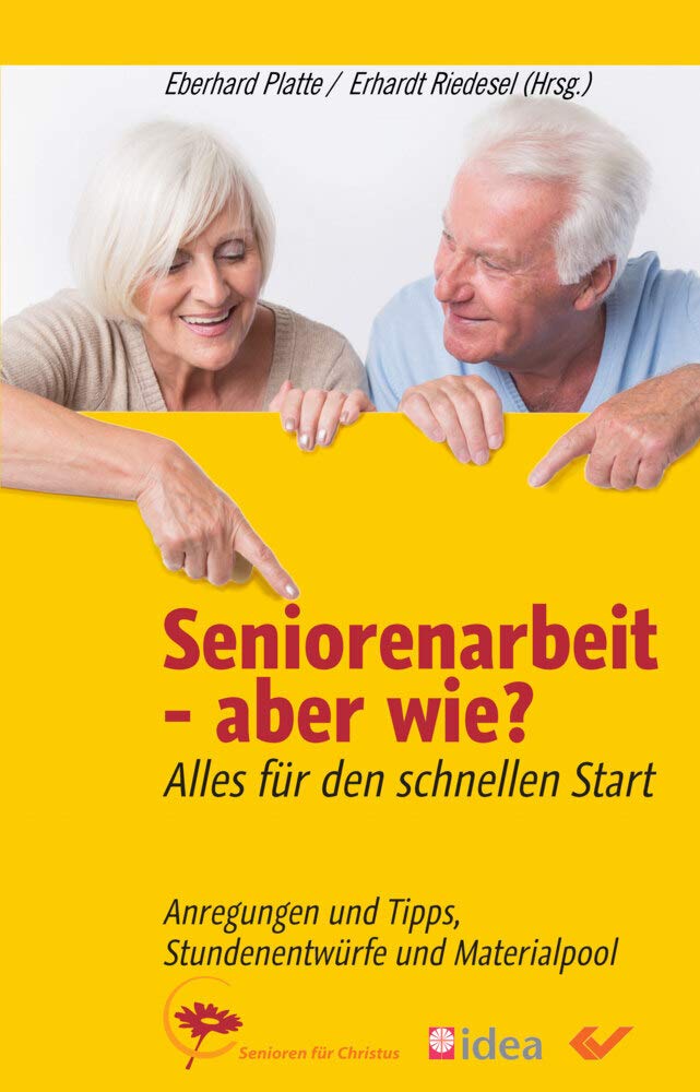 Seniorenarbeit - aber wie?: Alles für den schnellen Start Religion & Esotericism