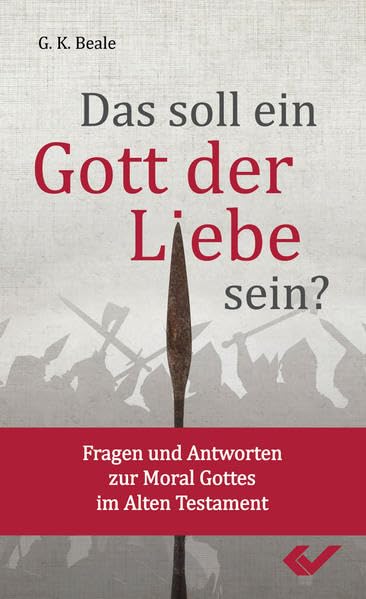 Das soll ein Gott der Liebe sein?: Fragen und Antworten zur Moral Gottes im Alten Testament Social Sciences