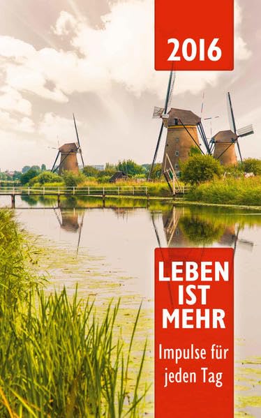 Leben ist mehr 2016: Impulse für jeden Tag - Paperback Calendars