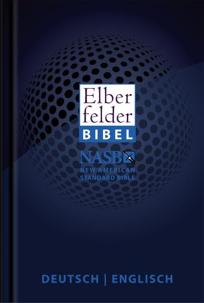 Elberfelder Deutsch/Englisch: Elberfelder Bibel und New American Standard Bible NASB Film, Art & Culture