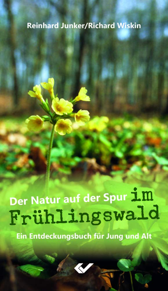 Der Natur auf der Spur im Frühlingswald: Ein Entdeckungsbuch für Jung und Alt Film, Art & Culture