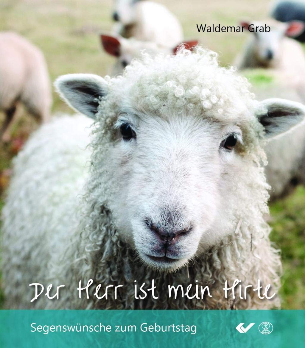 Der Herr ist mein Hirte: Segenswünsche zum Geburtstag Lifestyle