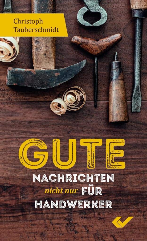 Gute Nachrichten nicht nur für Handwerker Religion & Esotericism