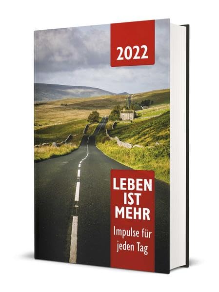 Leben ist mehr 2022 - Hardcover: Impulse für jeden Tag Religion & Esotericism