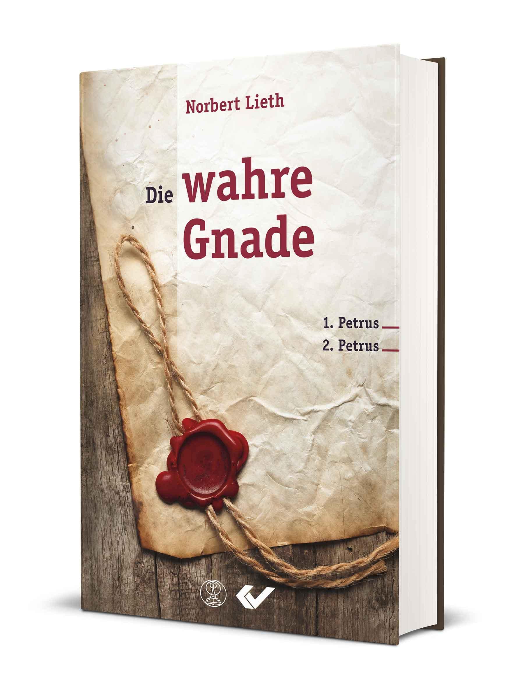 Die wahre Gnade: 1. Petrus; 2. Petrus Religion & Esotericism