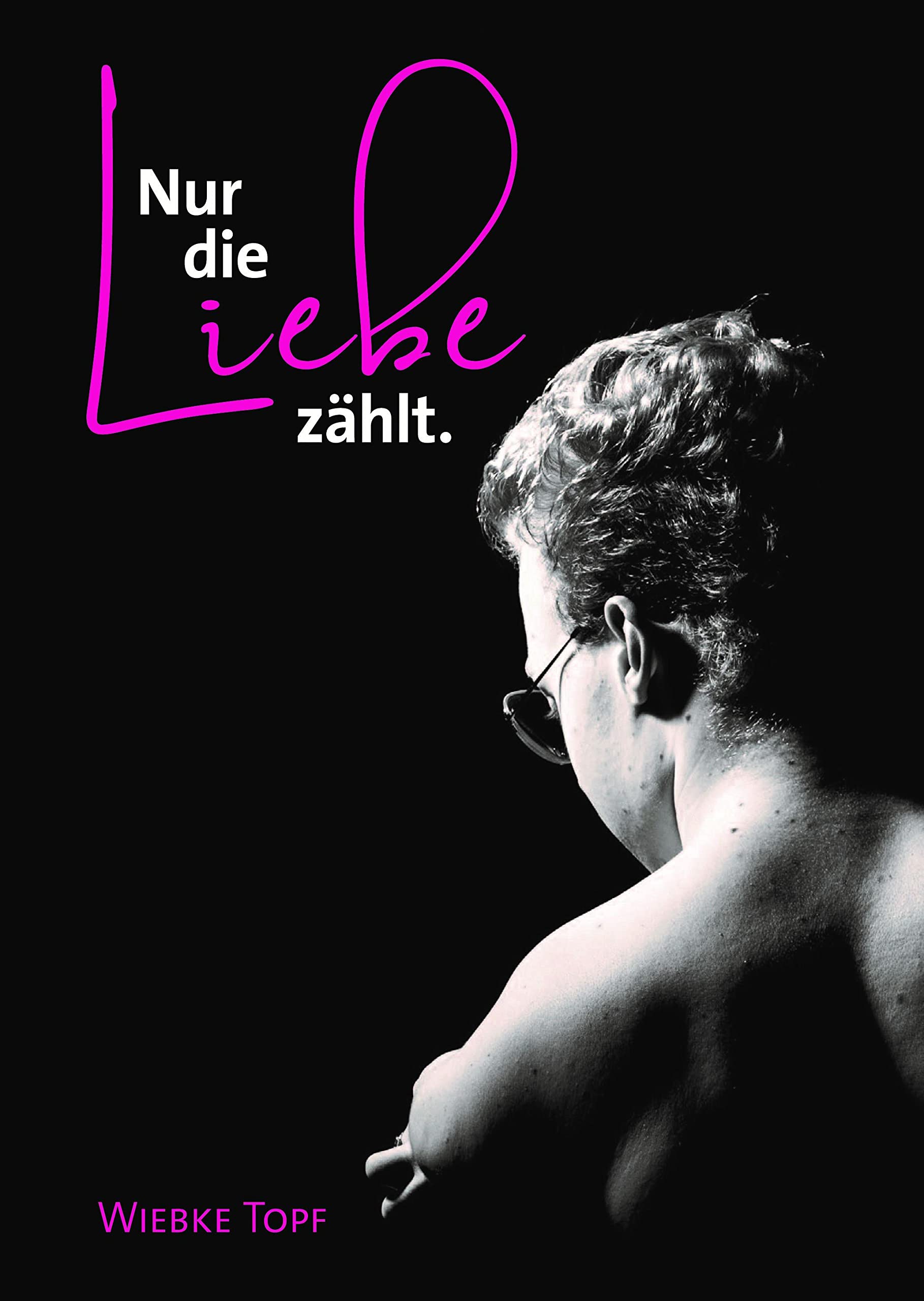 Nur die Liebe zählt. Memories