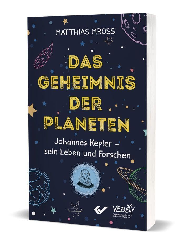 Das Geheimnis der Planeten: Johannes Kepler – sein Leben und Forschen Politics & History