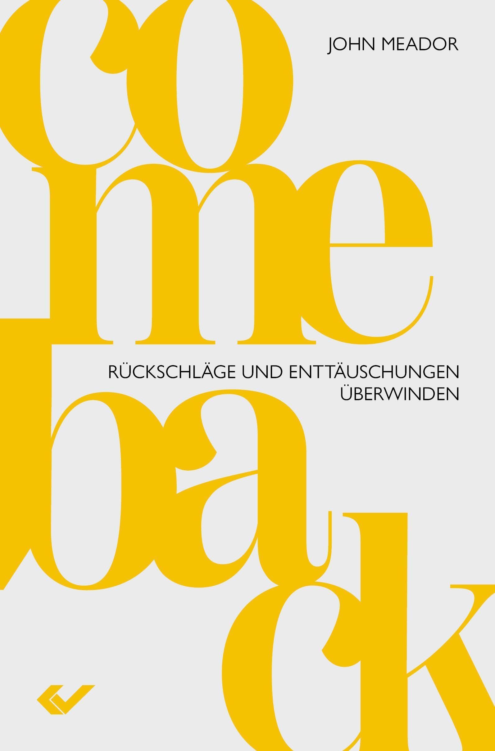 Comeback: Rückschläge und Enttäuschungen überwinden Religion & Esotericism