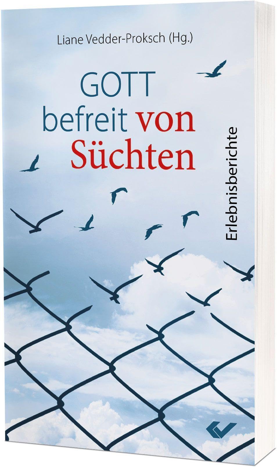 Gott befreit von Süchten Religion & Esotericism