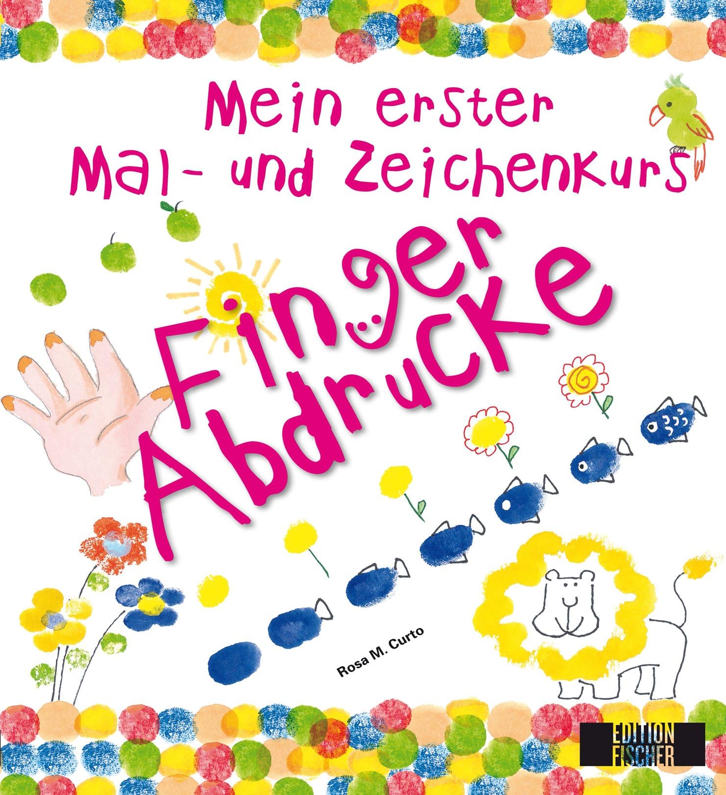 Mein erster Mal- und Zeichenkurs: Fingerabdrücke Non-fiction