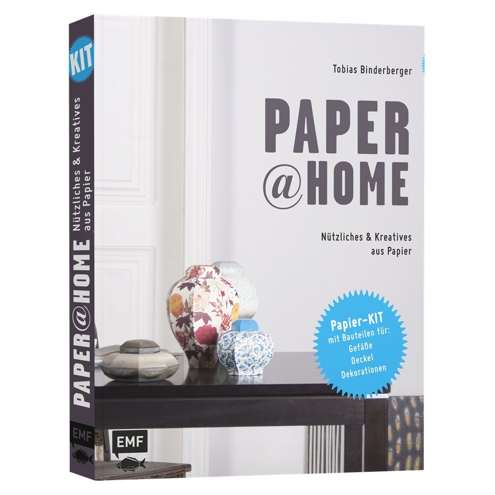 Paper@home: Nützliches & Dekoratives aus Papier – Papier-KIT mit Bauteilen für Lampen, Vasen, Schalen, Dekorationen u. v. m. book