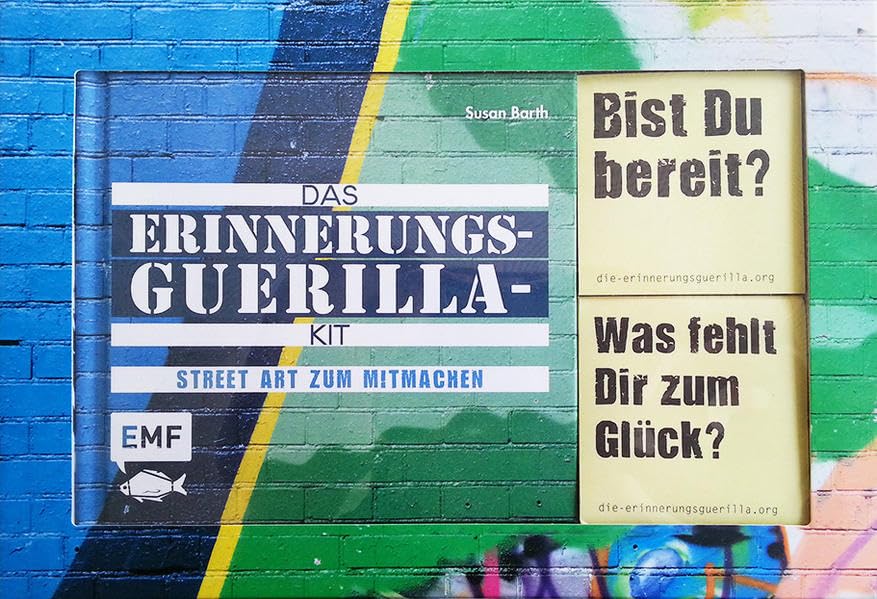 Das Erinnerungsguerilla-Kit: Street Art zum Mitmachen Philosophy