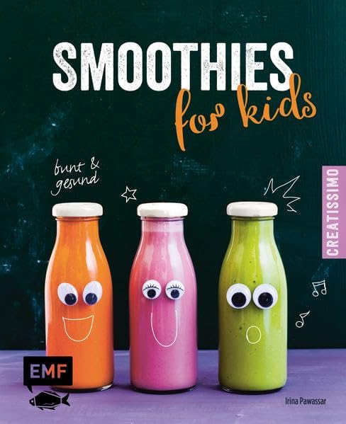 Smoothies for kids - Bunt und gesund! Leisure, Home & Garden