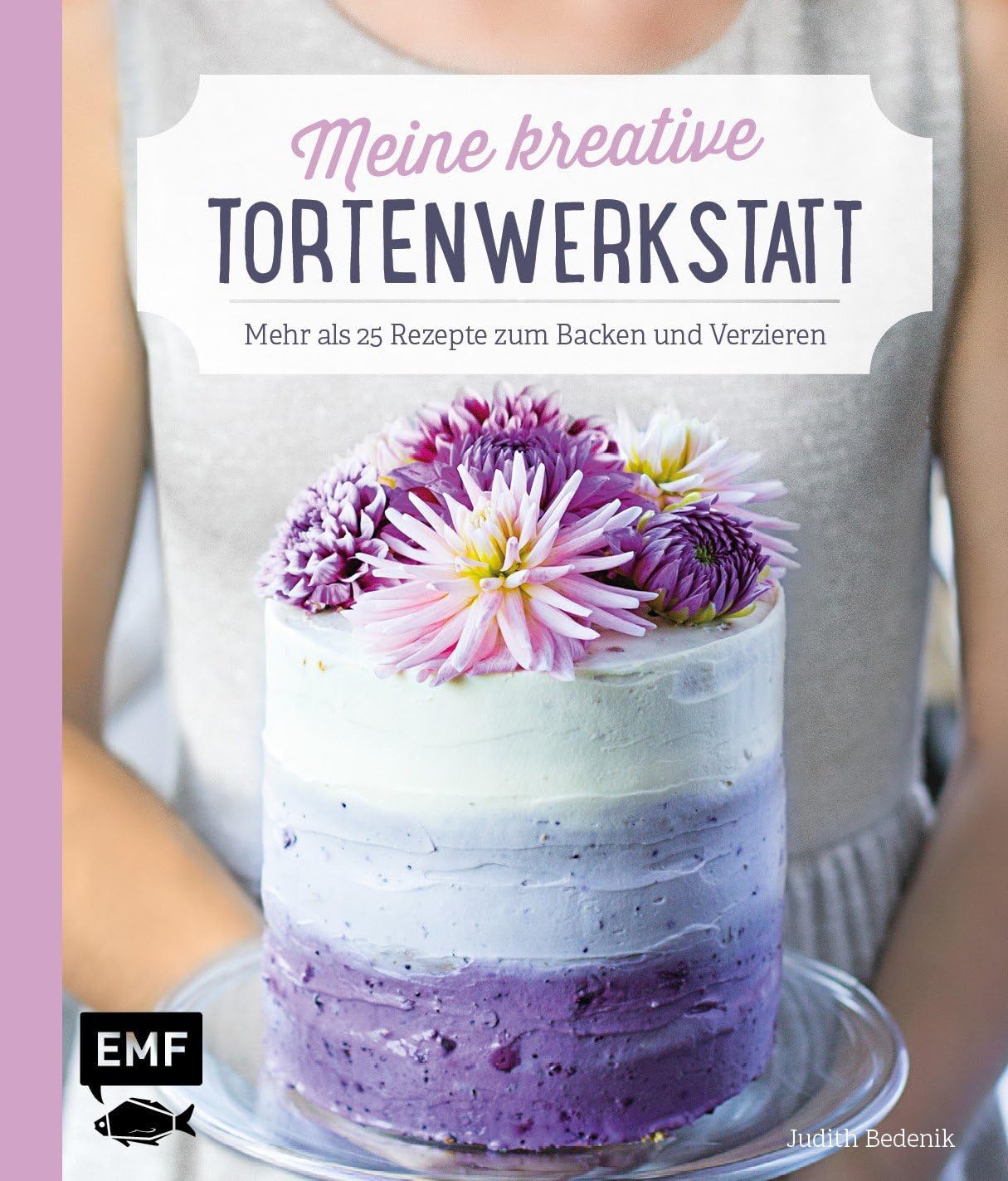 Meine kreative Torten-Werkstatt Leisure, Home & Garden