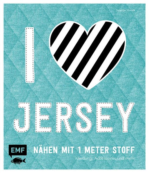 I love Jersey - Nähen mit 1 Meter Stoff Hobbies & Crafts