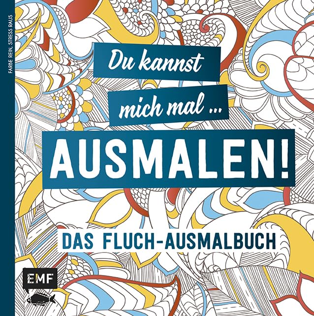 Du kannst mich mal ... ausmalen!: Das Fluch-Ausmalbuch Arts & Music