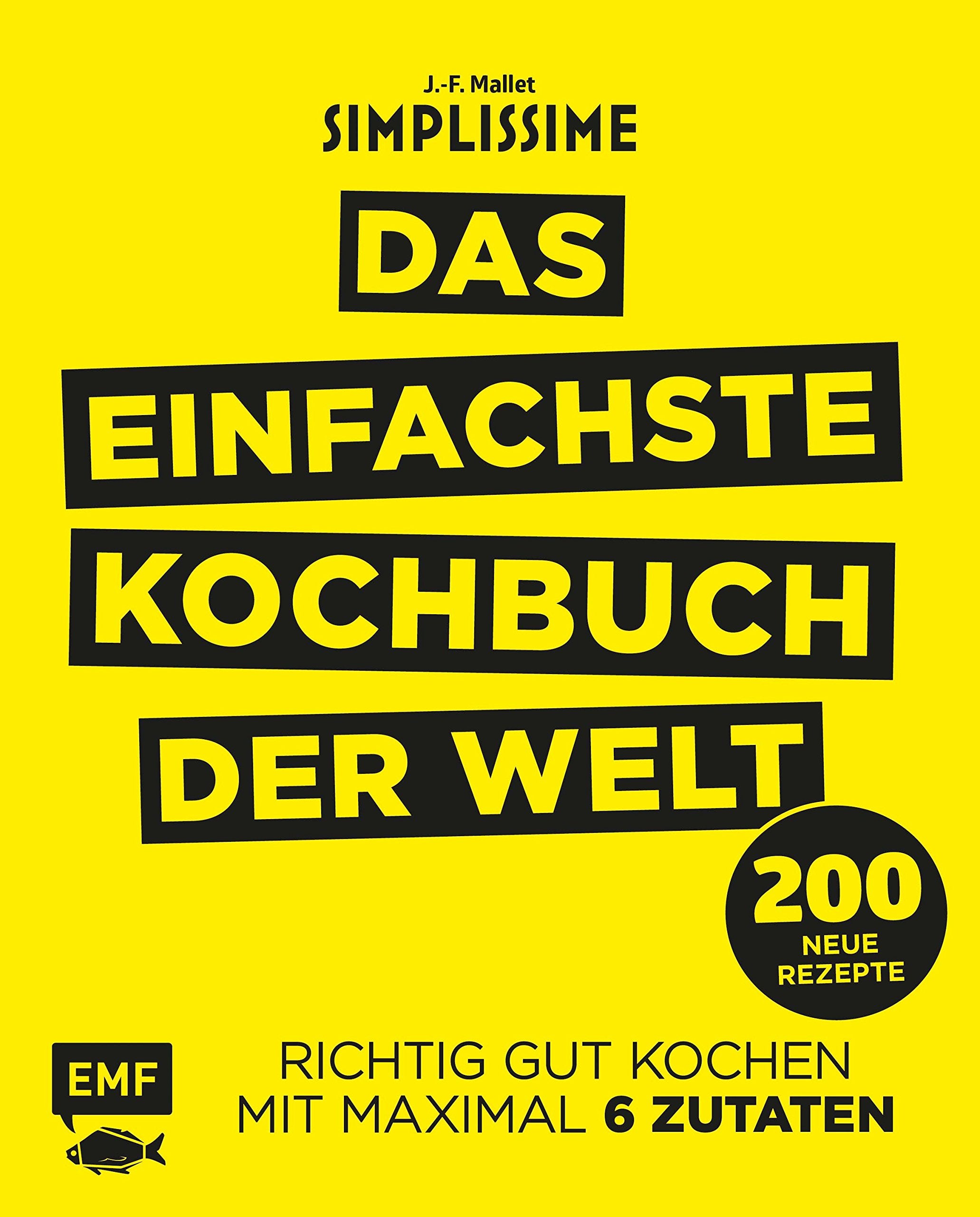 Simplissime - Das einfachste Kochbuch der Welt: 200 neue Rezepte Leisure, Home & Garden