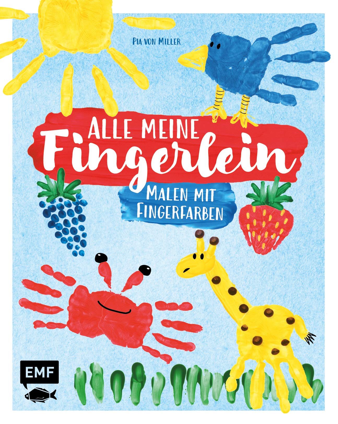Alle meine Fingerlein – Malen mit Fingerfarben Non-fiction