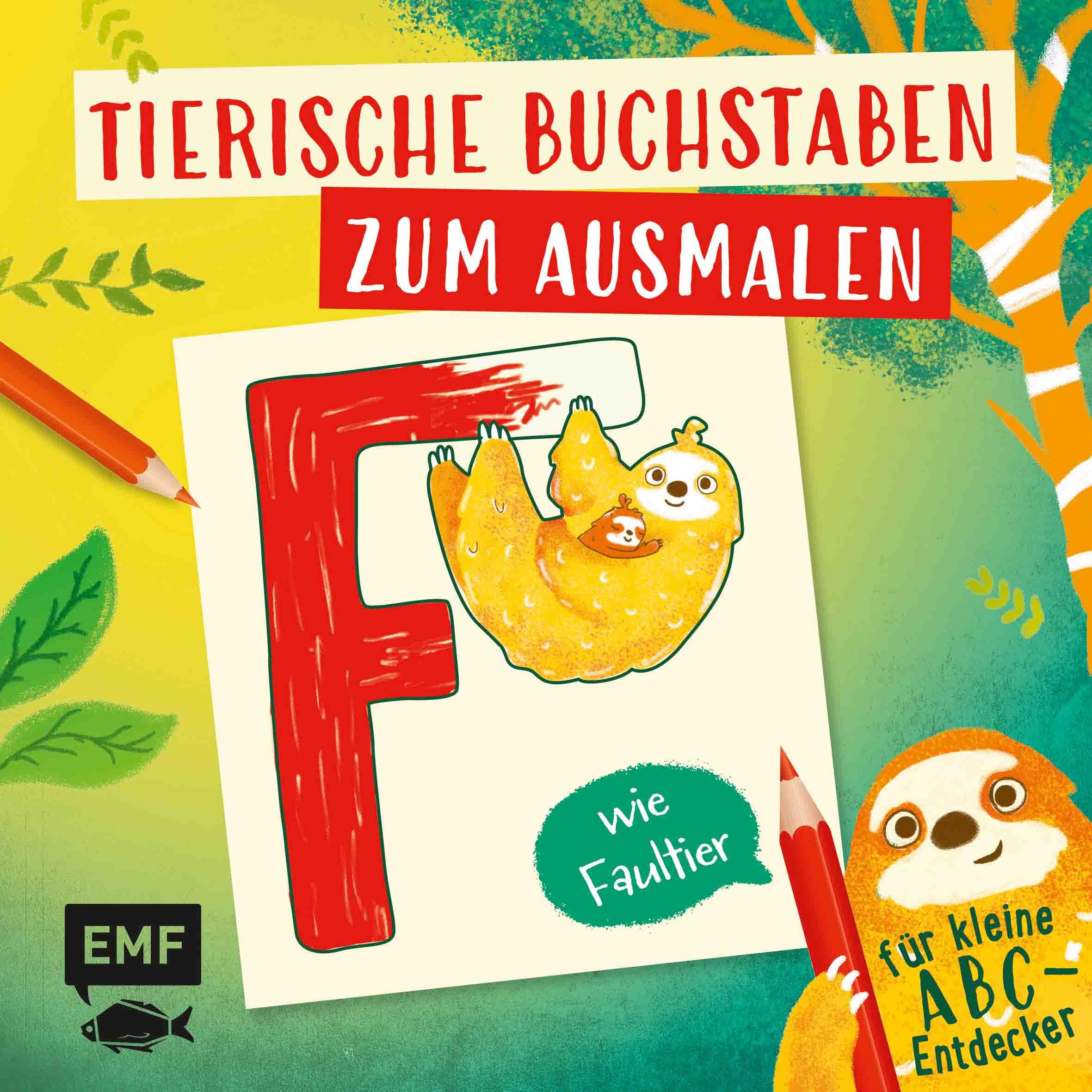 Tierische Buchstaben zum Ausmalen – F wie Faultier: Für kleine ABC-Entdecker Non-fiction
