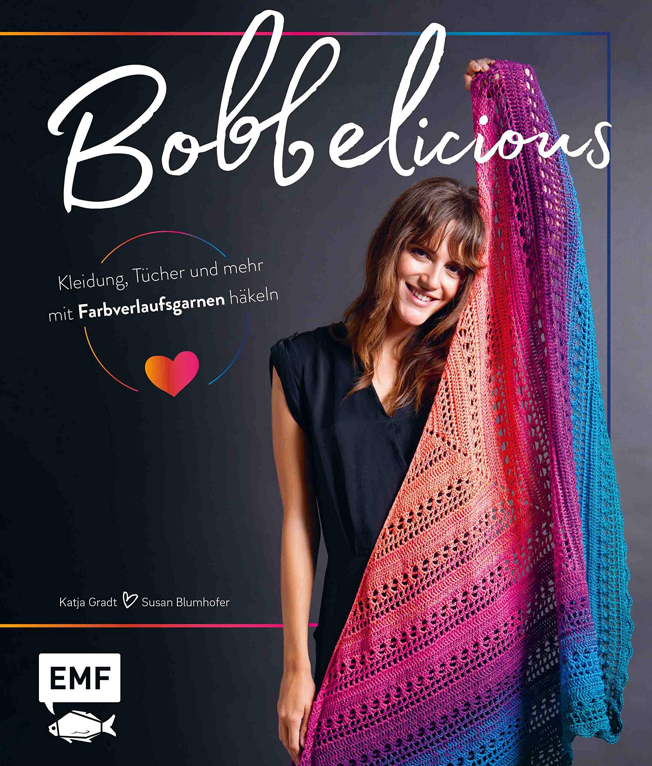 BOBBELicious – Kleidung, Tücher und mehr mit Farbverlaufsgarnen häkeln book