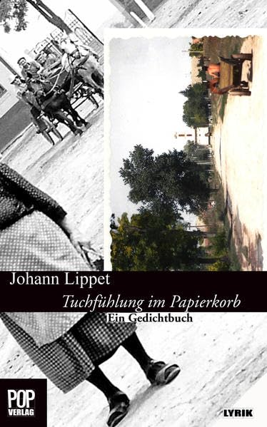 Tuchfühlung im Papierkorb.: Ein Gedichtbuch. (Lyrik) Poetry