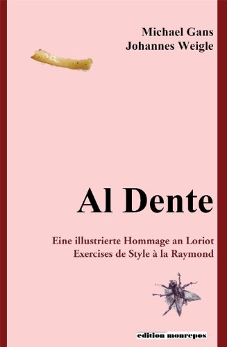 Al Dente. Eine illustrierte Hommage an Loriot. Exercises de Style à la Raymond Queneau. book
