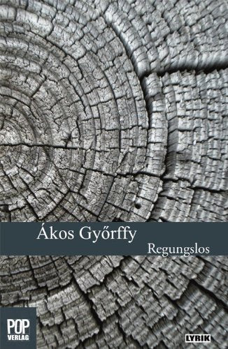Regungslos. Aus dem Ungarischen übersetzt von Julia Schiff. Books