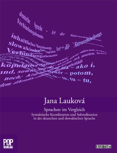 Sprachen im Vergleich: Syntaktische Koordination und Subordination in der deutschen und slowakischen Sprache. Leisure, Home & Garden